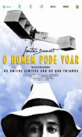 O Santos Dumont - Homem Pode Voar