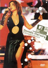Daniela Mercury - MTV Ao Vivo Eletrodoméstico