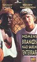 Homens Brancos Nao Sabem Enterrar