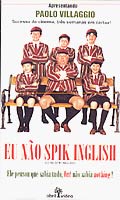 Eu Nao Spik Inglish